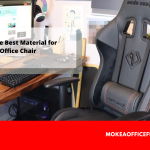 Selecting the Best Material for Your Office Chair